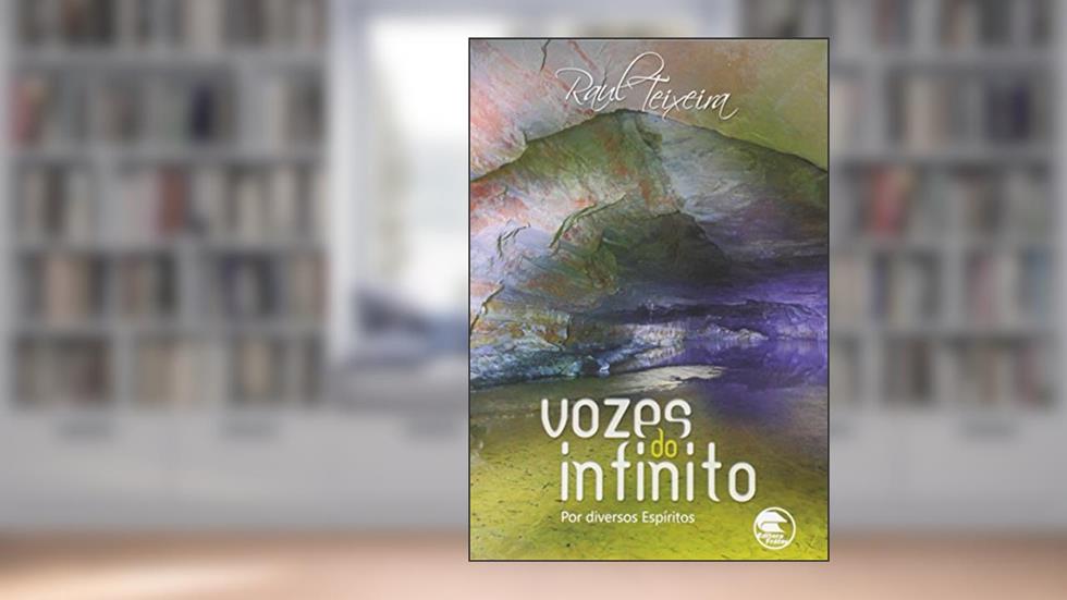 Vozes do Infinito, do autor Raul Teixeira
