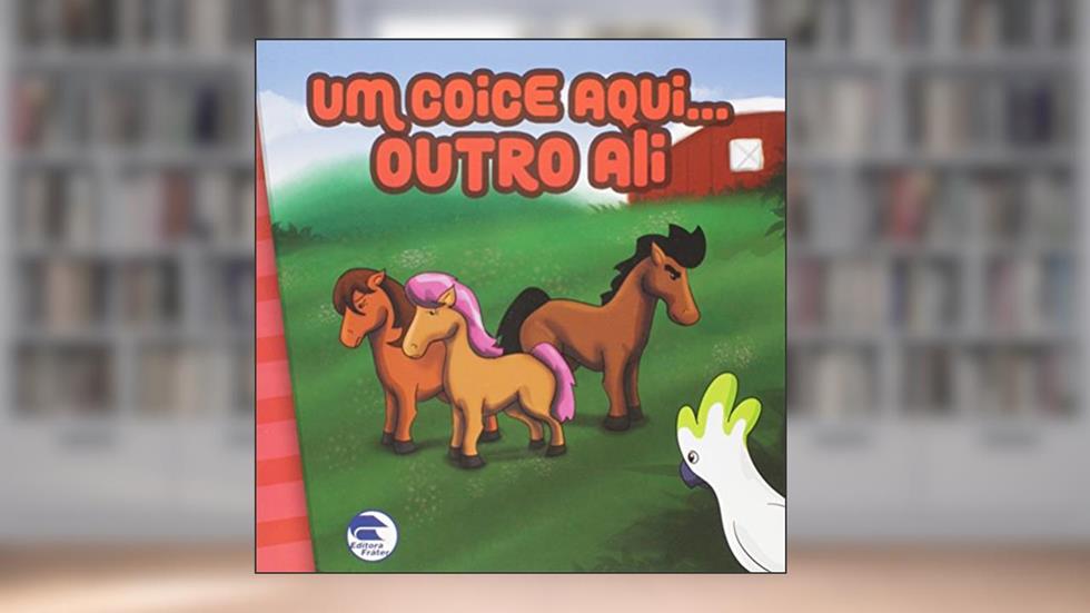 Um Coice Aqui Outro Ali, do autor Cristiane Lenzi Beira