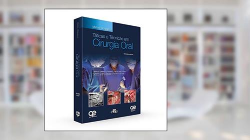 Capa de Táticas e Técnicas em Cirurgia Oral, do autor Matteo Chiapasco