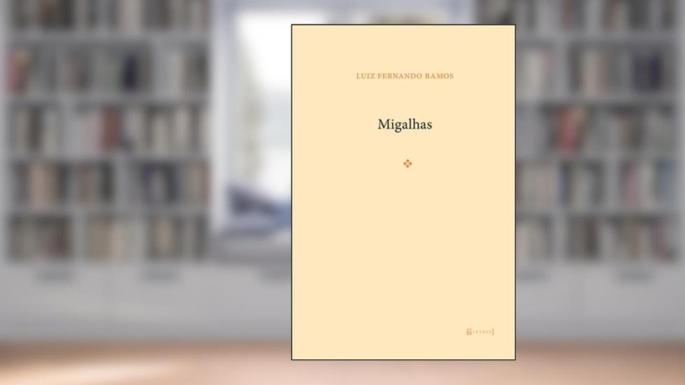 Migalhas, do autor Luiz Fernando Ramos