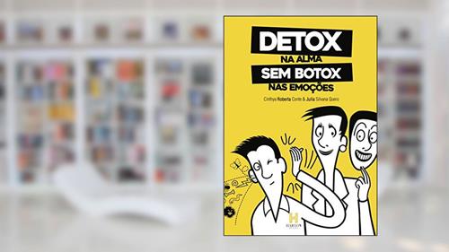 Capa de Detox na Alma sem Botox nas Emoções, do autor Cinthya Roberta Conte; Julia Silvana Quero