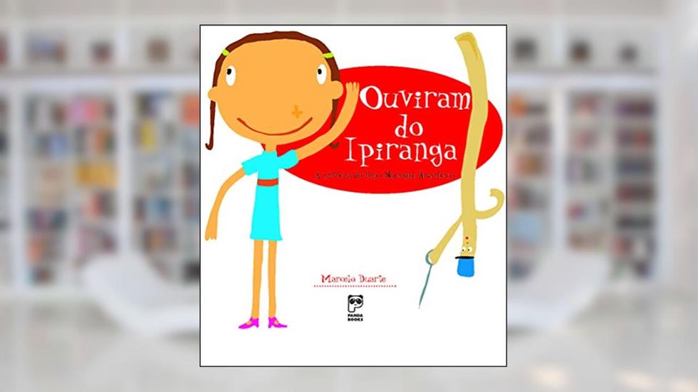 Ouviram do Ipiranga (com CD), do autor Marcelo Duarte