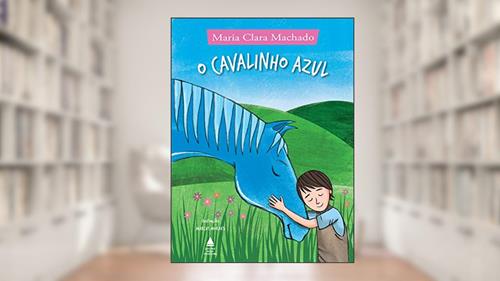 Capa de O cavalinho azul, do autor Maria Clara Machado