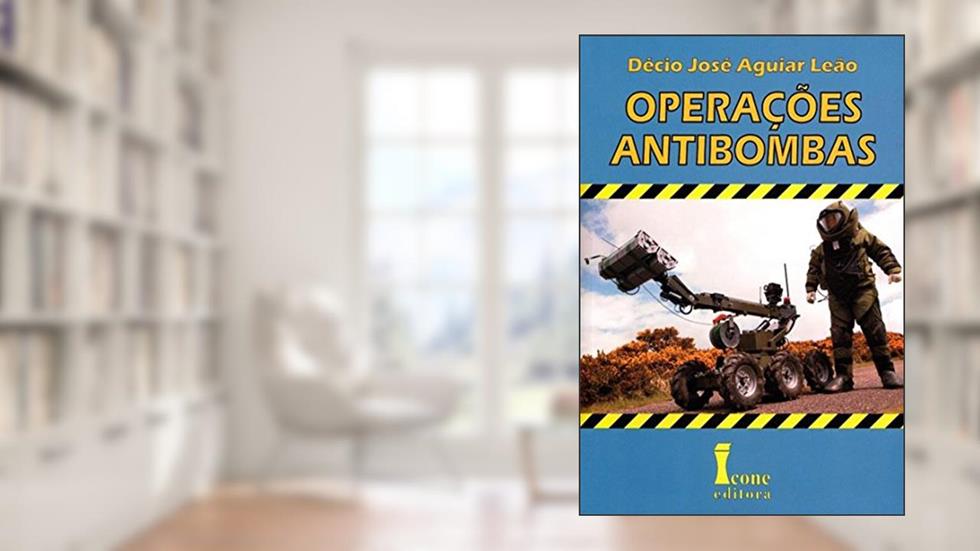 Operações Antibombas, do autor Décio José Aguiar Leão