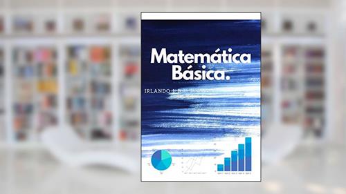 Capa de Matemática Básica, do autor Irlando Bezerra