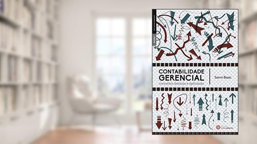 Capa de Contabilidade gerencial:: conceitos básicos e aplicação, do autor Samir Bazzi