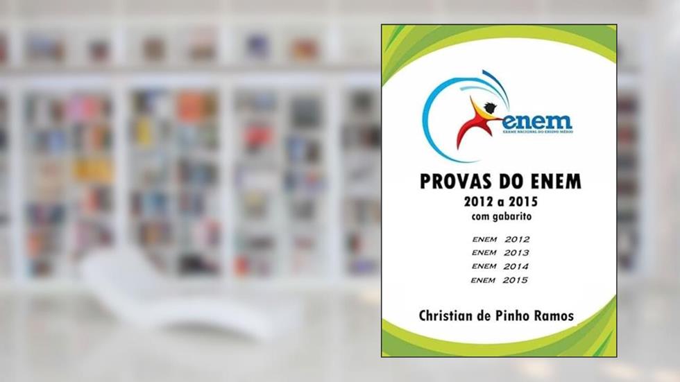 Provas do Enem - 2012 a 2015, do autor Christian De Pinho Ramos
