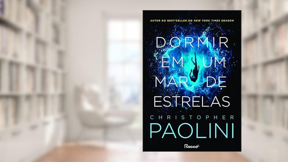 Dormir em um mar de estrelas, do autor Christopher Paolini