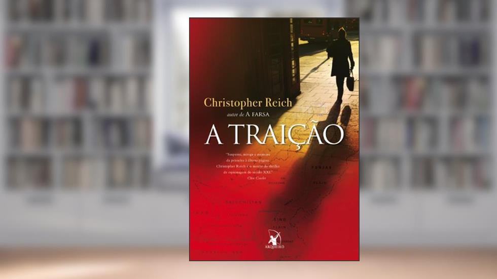 A traição, do autor Christopher Reich