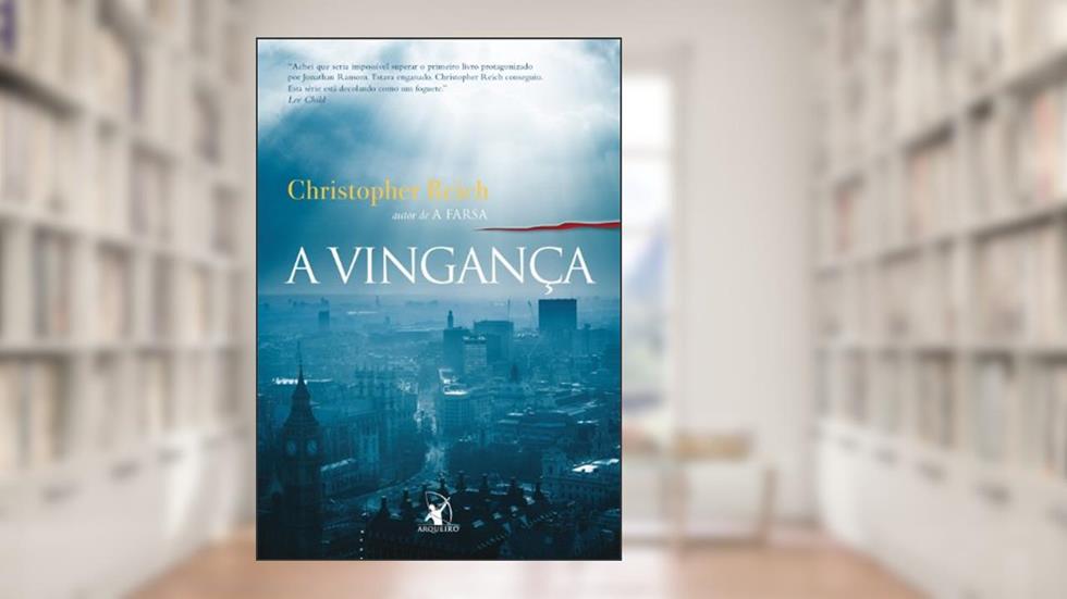 A vingança, do autor Christopher Reich