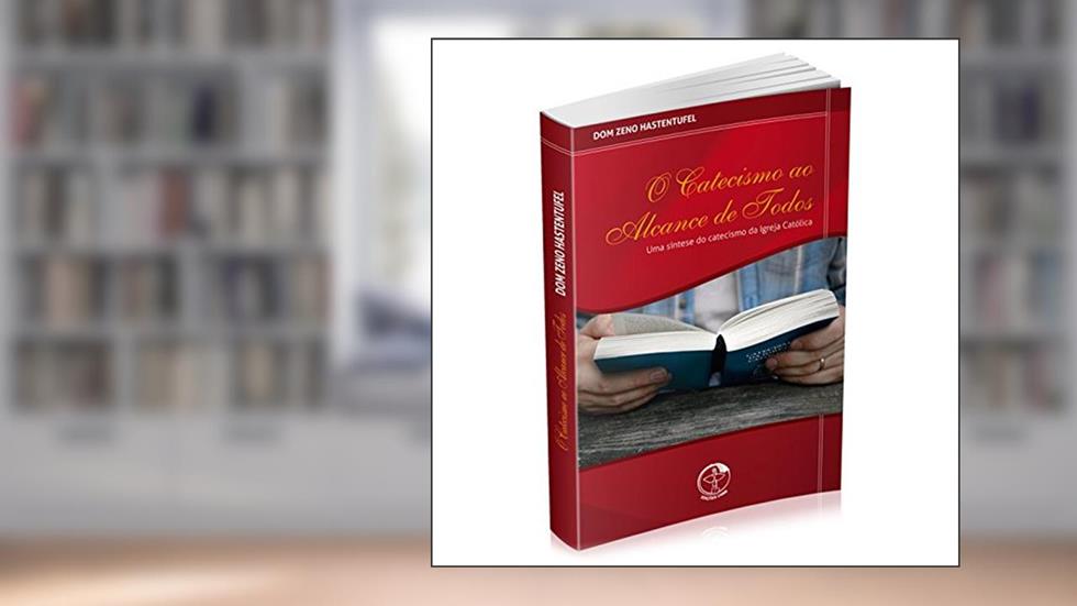 Catecismo ao Alcance de Todos, o - Uma Sintese Do., do autor Hastenteufel- Dom Ze