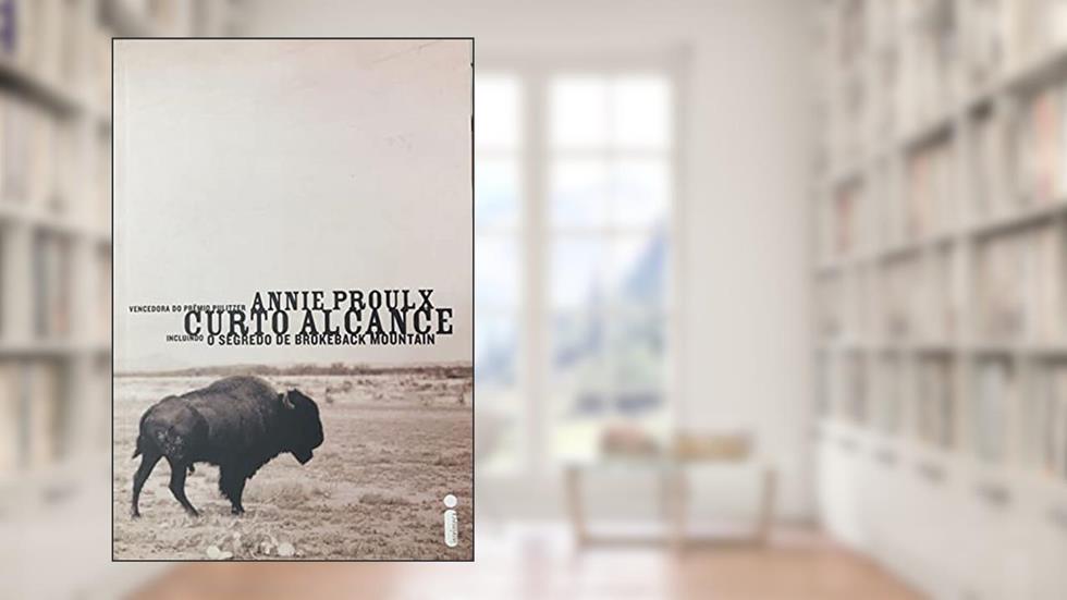 Curto Alcance, do autor Annie Proulx