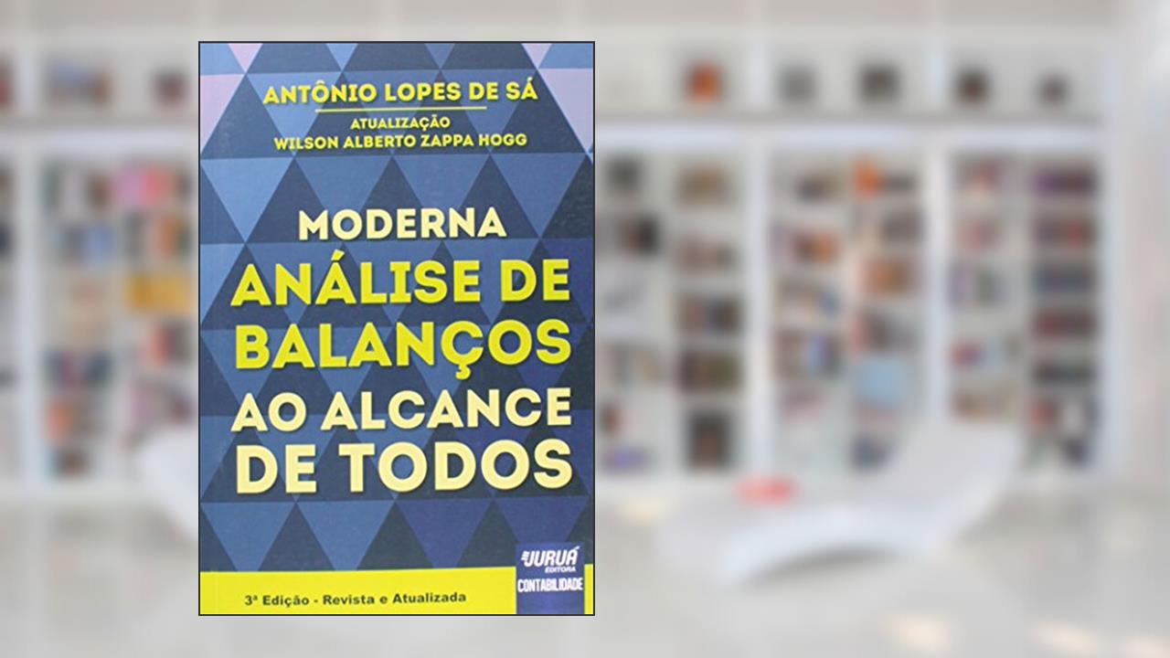 Moderna Análise de Balanços ao Alcance de Todos, do autor Antônio Lopes de Sá