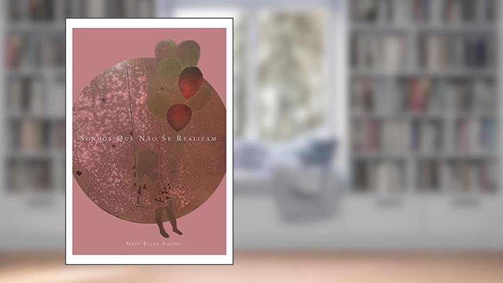 Sonhos que não se realizam.: TEATRO (1), do autor Mary Ellen Aquino
