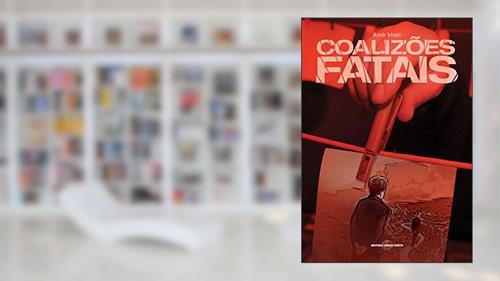 Capa de Coalizões Fatais, do autor Amir Khair