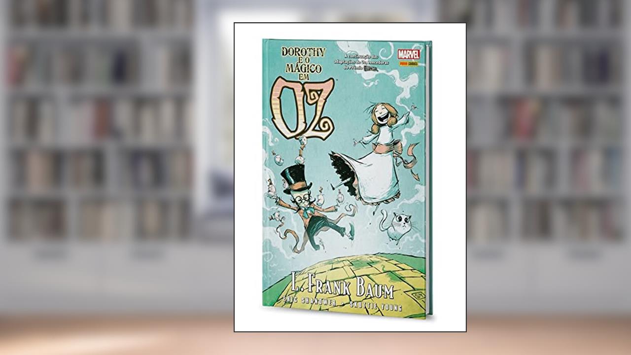 Oz Vol.04: Dorothy e o Magico em Oz, do autor Eric Shanower