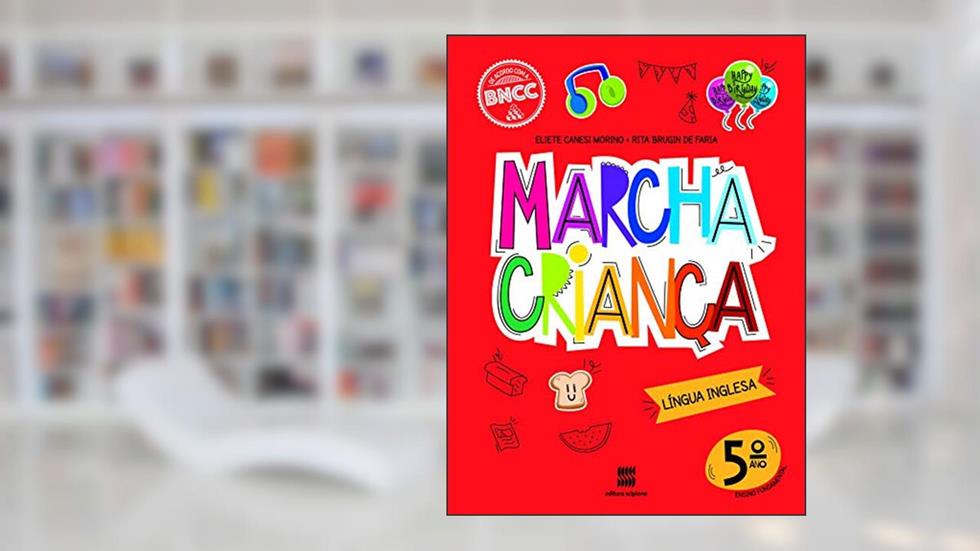 Marcha Criança Inglês 5º ano, do autor Eliete Canesi Morino; Rita Brugin de Faria