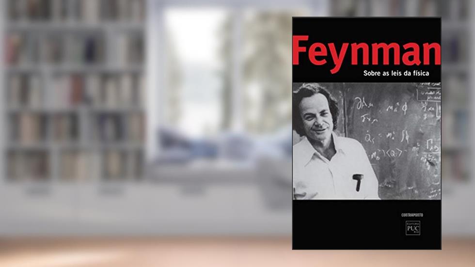 Sobre as leis da física, do autor Richard Feynman; Marcel Novaes