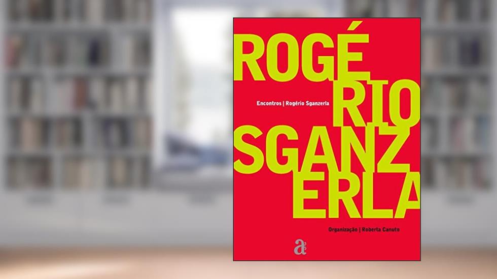 Encontros: Rogerio Sganzerla, do autor Rogerio Sganzerla