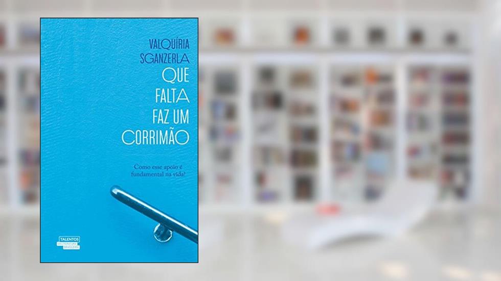 Que Falta Faz Um Corrimão, do autor Valquiria Sganzerla