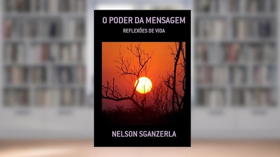 O Poder da Mensagem, do autor Nelson Sganzerla