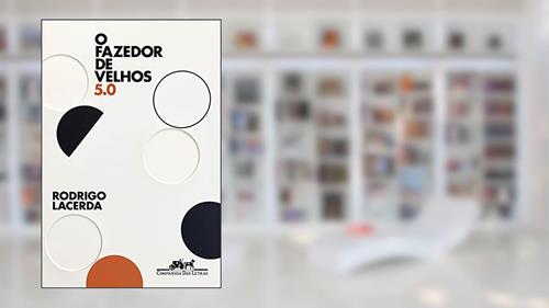 Capa de O fazedor de velhos 5.0, do autor Rodrigo Lacerda