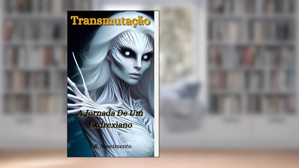 Transmutação: A Jornada de um Endrexiano, do autor João Bezerra Do Nascimento Neto