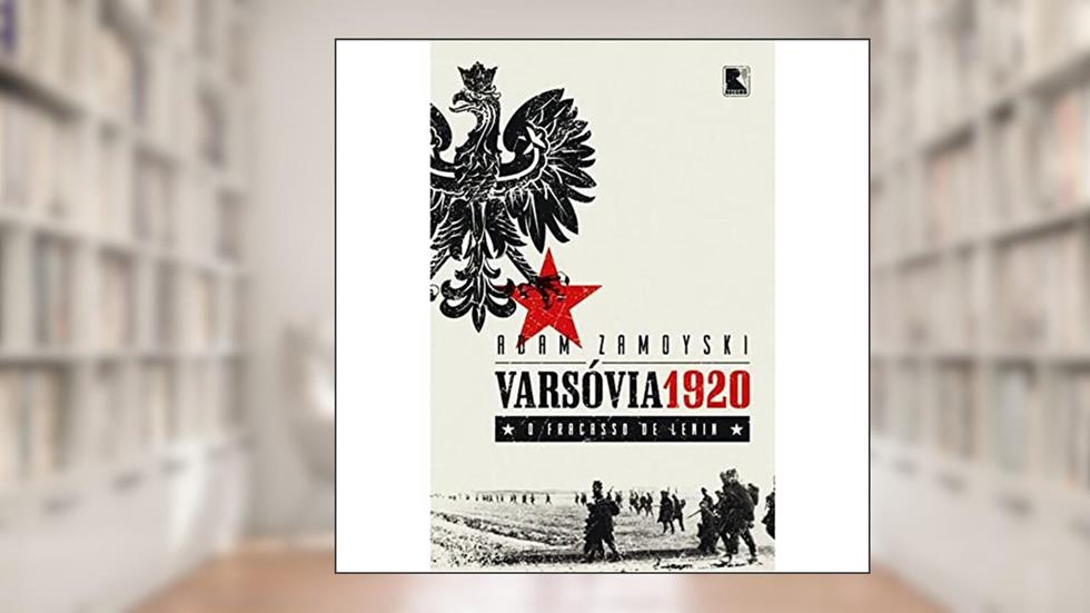 Varsóvia 1920, do autor Adam Zamoyski