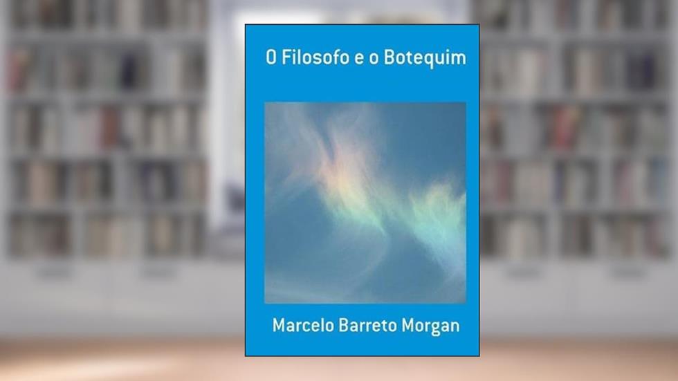 O Filosofo e o Botequim, do autor Marcelo Barreto Morgan