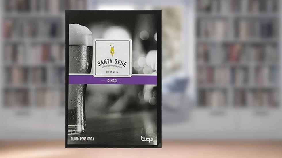 Santa Sede 5. Crônicas de Botequim, do autor Rubem Penzm