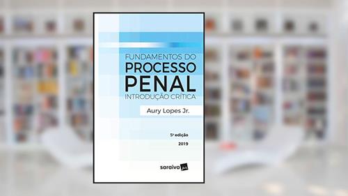 Capa de Fundamentos do processo penal - 5ª edição de 2019: Introdução Crítica, do autor Aury Lopes Junior