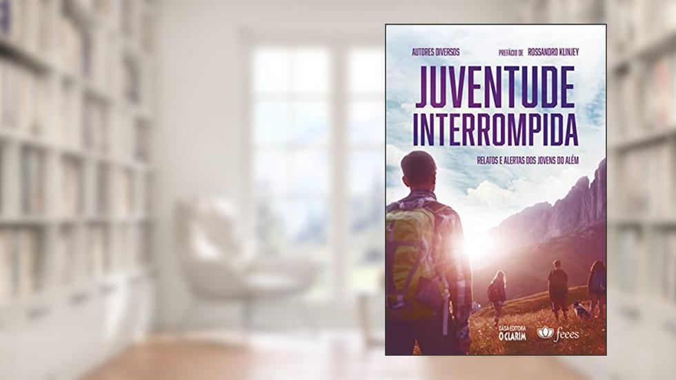 Juventude Interrompida: Relatos e alertas dos jovens do além, do autor Diversos autores