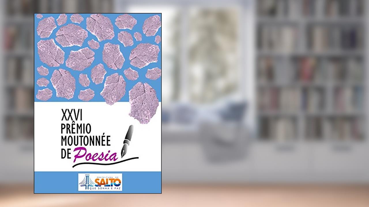 Capa de Xxvi Prêmio Moutonnée de Poesia, do autor André Luiz Palhardi
