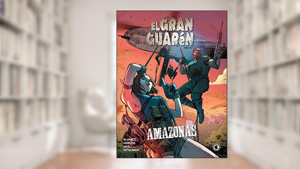 El Gran Guarén - Capítulo 1: Amazonas, do autor Claudio Alvarez