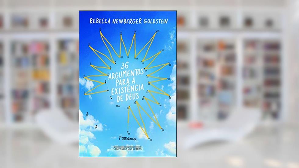 36 argumentos para a existência de Deus, do autor Rebecca Goldstein