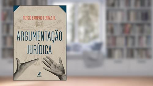 Capa de Argumentação Jurídica, do autor Tercio Sampaio Ferraz Jr.