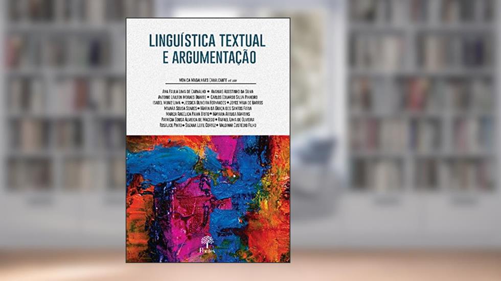 Linguística Textual E Argumentação, do autor Mônica Magalhães Cavalcante