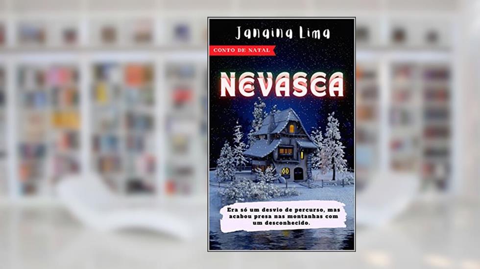 NEVASCA: Conto de Natal, do autor Janaina Lima