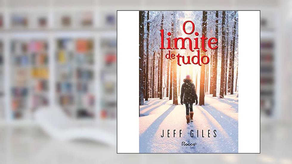 O limite de tudo: 1, do autor Jeff Giles