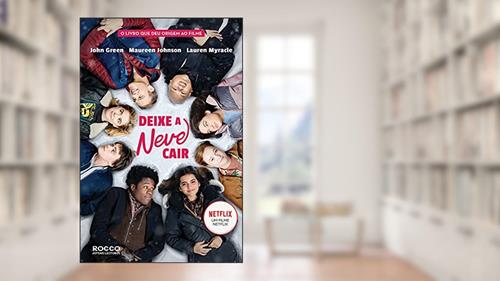 Capa de Deixe a neve cair, do autor John Green; Maureen Johnson; Lauren Myracle