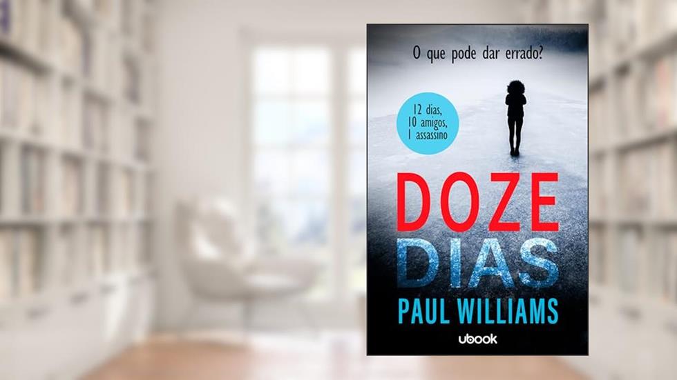 Doze dias, do autor Paul Williams Williams