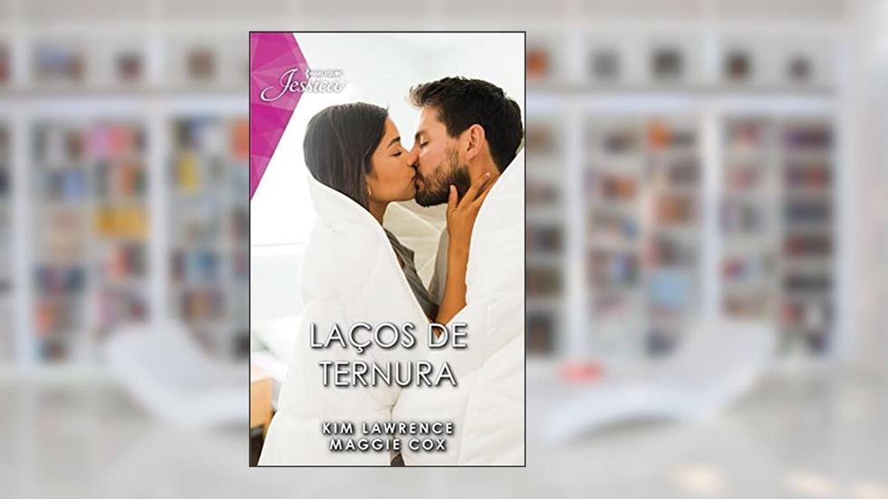 Laços de ternura (Jessica Livro 149), do autor Maggie Cox; Kim Lawrence