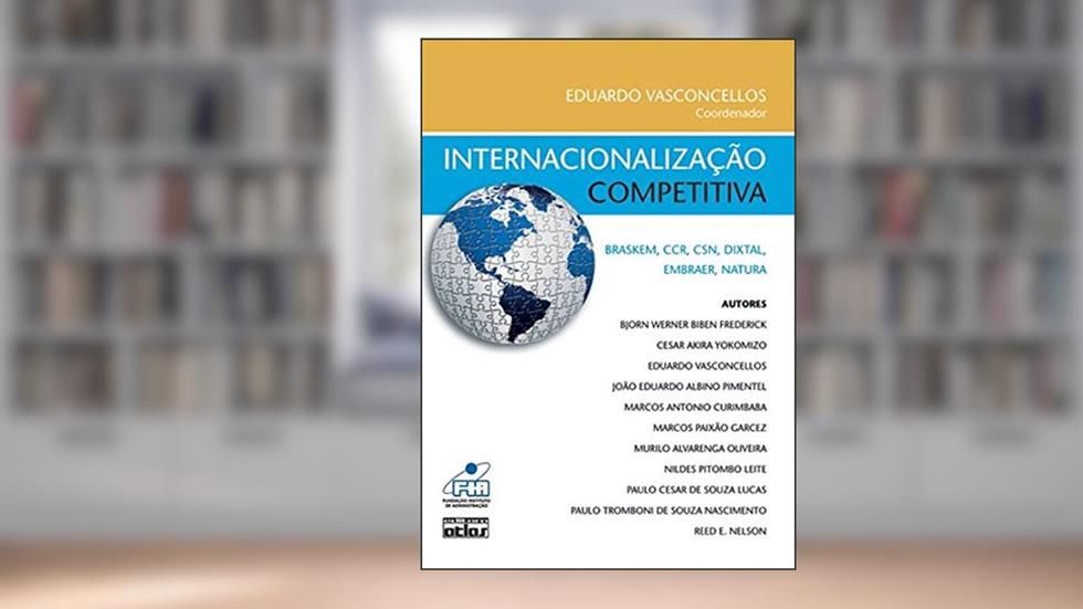 Internacionalização Competitiva, do autor Eduardo Vasconcellos