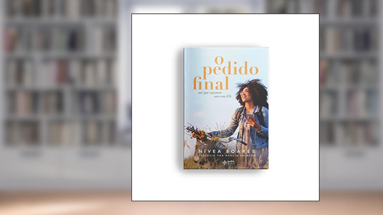 O pedido final, do autor Nívea Soares