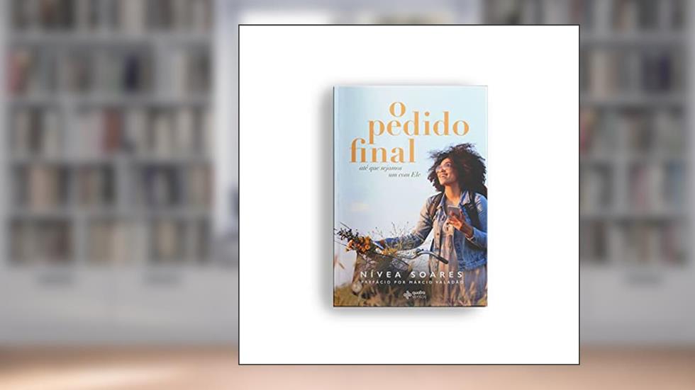 O pedido final, do autor Nívea Soares