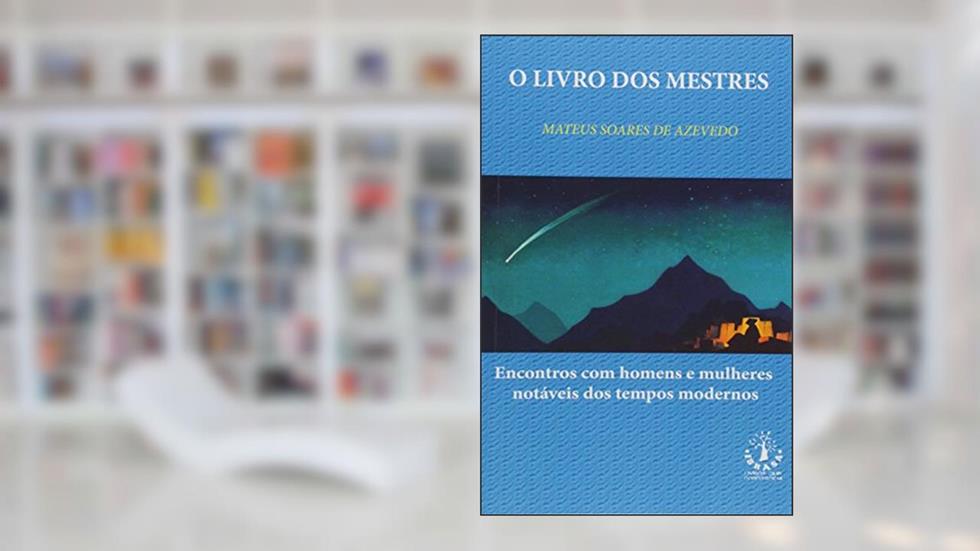 O Livro dos Mestres, do autor Mateus Soares de Azevedo