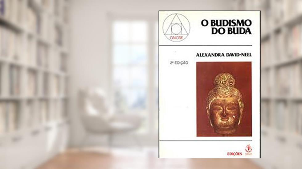 O Budismo do Buda, do autor David-neel