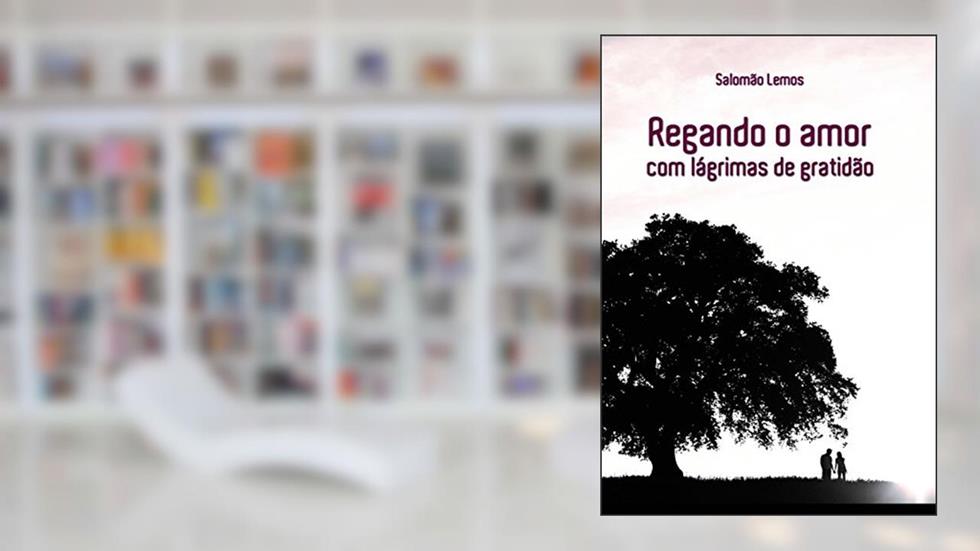 Regando o Amor, do autor Salomão Lemos