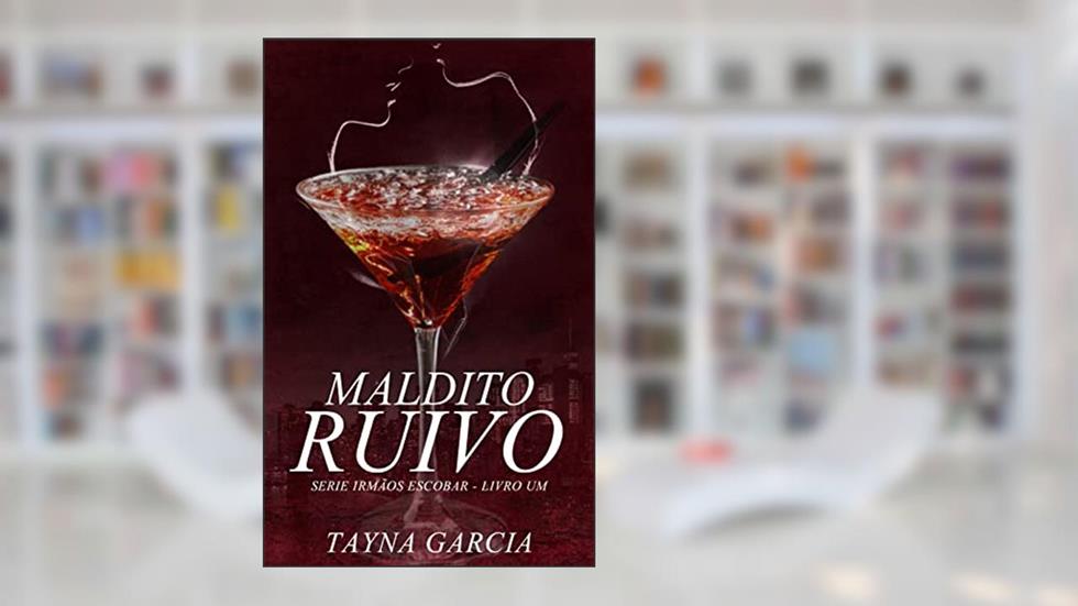 Maldito Ruivo, do autor Tayna Garcia