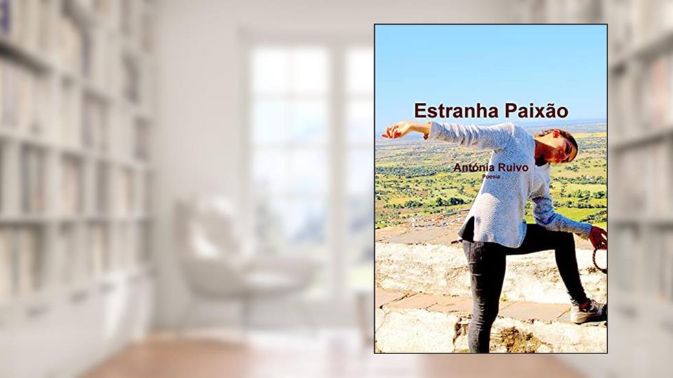 Estranha Paixão, do autor Antonia Ruivo